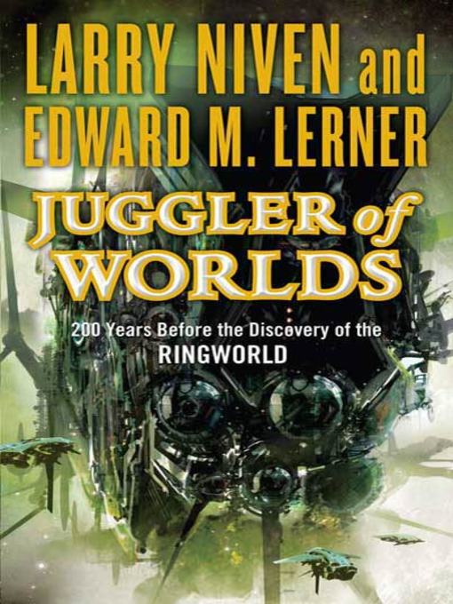 Title details for Juggler of Worlds by Larry Niven - Available